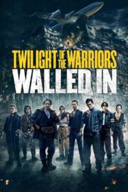 Twilight of the Warriors: Walled In 2024