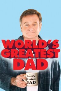 World’s Greatest Dad 2009