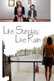 Like Sunday, Like Rain 2014