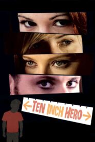 Ten Inch Hero 2007