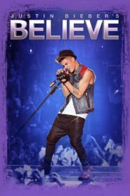 Justin Bieber’s Believe 2013