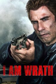 I Am Wrath 2016