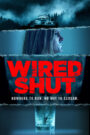 Wired Shut 2021