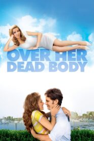 Over Her Dead Body 2008