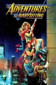 Adventures in Babysitting 1987