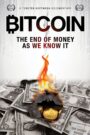 Bitcoin: The End of Money as We Know It 2015