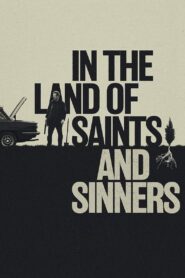 In the Land of Saints and Sinners 2023