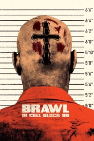 Brawl in Cell Block 99 2017