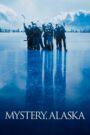 Mystery, Alaska 1999