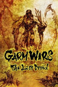 Garm Wars: The Last Druid 2014