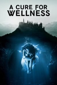 A Cure for Wellness 2017