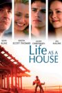 Life as a House 2001