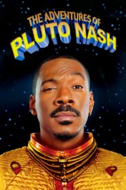 The Adventures of Pluto Nash 2002