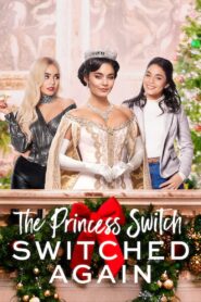 The Princess Switch: Switched Again 2020