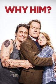 Why Him? 2016