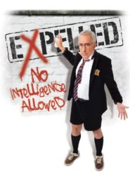 Expelled: No Intelligence Allowed 2008