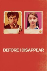 Before I Disappear 2014