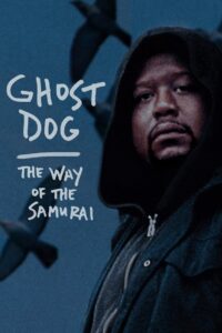 Ghost Dog: The Way of the Samurai 1999