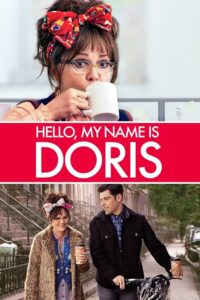 Hello, My Name Is Doris 2015