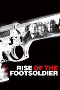 Rise of the Footsoldier 2007