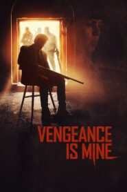 Vengeance Is Mine 2021