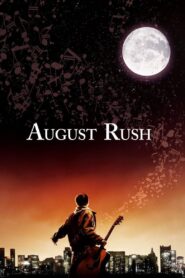 August Rush 2007