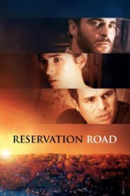 Reservation Road 2007