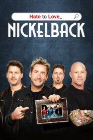 Hate to Love: Nickelback 2024