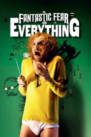 A Fantastic Fear of Everything 2012