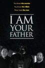 I Am Your Father 2015