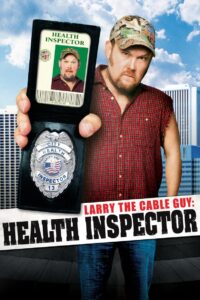 Larry the Cable Guy: Health Inspector 2006