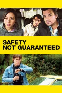 Safety Not Guaranteed 2012