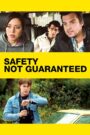 Safety Not Guaranteed 2012