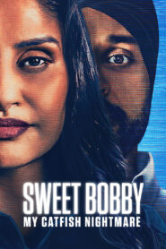 Sweet Bobby: My Catfish Nightmare 2024