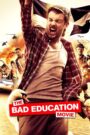 The Bad Education Movie 2015