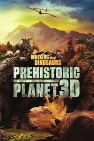 Walking with Dinosaurs: Prehistoric Planet 3D 2014