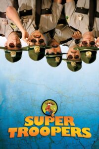 Super Troopers 2001