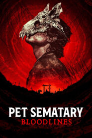 Pet Sematary: Bloodlines 2023