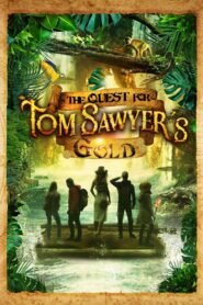 The Quest for Tom Sawyer’s Gold 2023