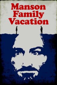 Manson Family Vacation 2015