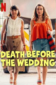 Death Before the Wedding 2025